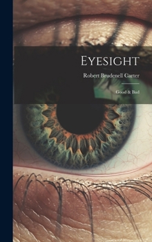 Hardcover Eyesight: Good & Bad Book