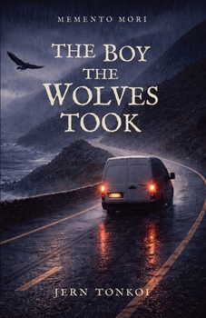 The Boy the Wolves Took (Memento Mori) - Book #3 of the Memento Mori