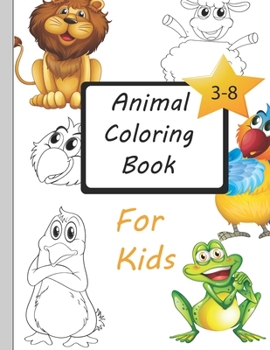 Paperback Kids Coloring Book Kids Coloring Books Animal Coloring Book: For Kids Aged 3-8 Book