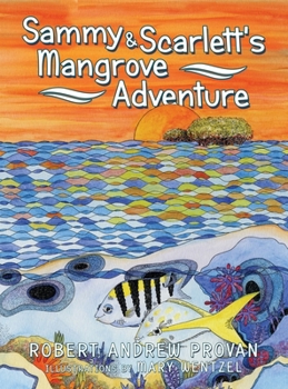 Hardcover Sammy & Scarlett's Mangrove Adventure Book