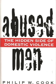 Hardcover Abused Men: The Hidden Side of Domestic Violence Book