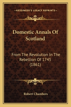Domestic Annals of Scotland