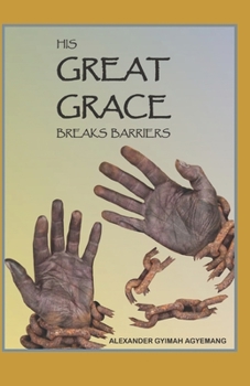 Paperback His Great Grace Breaks Barrier Book