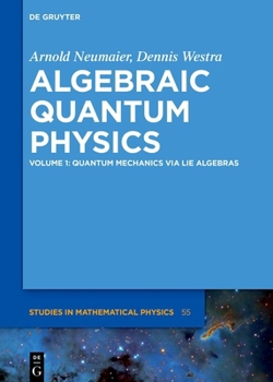 Hardcover Quantum Mechanics Via Lie Algebras Book