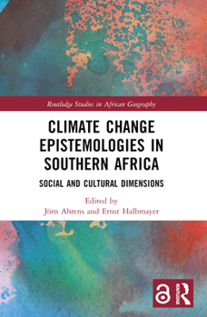Paperback Climate Change Epistemologies in Southern Africa: Social and Cultural Dimensions Book