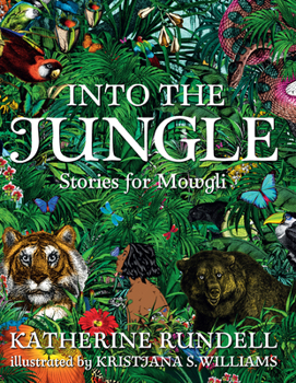 Hardcover Into the Jungle: Stories for Mowgli Book