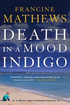 Death in a Mood Indigo - Book #3 of the A Merry Folger Nantucket Mystery