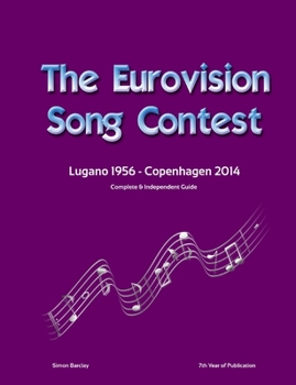 Paperback The Complete & Independent Guide to the Eurovision Song Contest 2014 Book