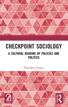 Paperback Checkpoint Sociology: A Cultural Reading of Policies and Politics Book