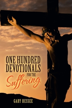 Paperback One Hundred Devotionals for the Suffering Book