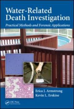 Hardcover Water-Related Death Investigation: Practical Methods and Forensic Applications Book