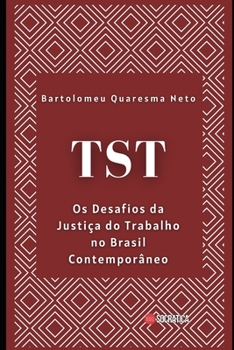 Paperback Tst: Os Desafios da Justiça do Trabalho no Brasil Contemporâneo [Portuguese] Book