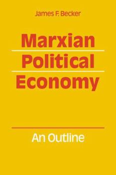 Paperback Marxian Political Economy: An Outline Book