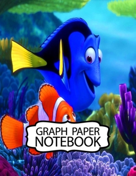 Notebook: Finding Nemo Cheerful Clownfish Adventure Fans Funny Swimming Ocean Life, Kids Elementary School Graph Paper Girls 8.5 x 11 Inches 110 Pages