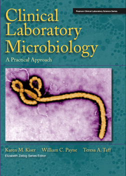 Hardcover Clinical Laboratory Microbiology: A Practical Approach [With Access Code] Book