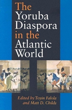 Paperback The Yoruba Diaspora in the Atlantic World Book