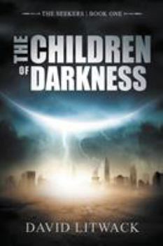 The Children of Darkness - Book #1 of the Seekers