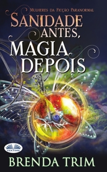 Paperback Sanidade antes, magia depois: Mulheres da Ficção Paranormal [Portuguese] Book