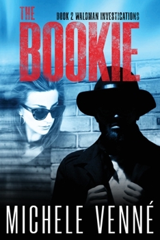 Paperback The Bookie (Waldman Investigations) Book