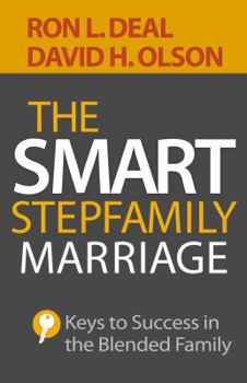 Paperback The Smart Stepfamily Marriage: Keys to Success in the Blended Family Book