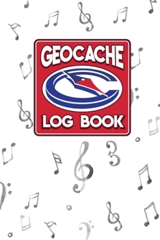 Paperback Geocache Log Book: Geocache Log, Geocaching Log Book, Geocache Paper, Geocaching Logbook, Music Lover Cover Book