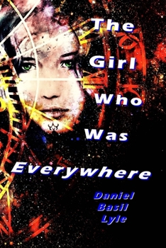 Paperback The Girl Who Was Everywhere Book