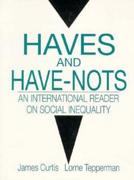 Paperback Haves and Have-Nots: An International Reader on Social Inequality Book