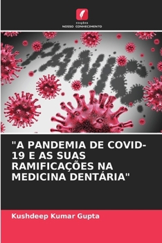 Paperback "A Pandemia de Covid-19 E as Suas Ramificações Na Medicina Dentária" [Portuguese] Book