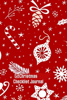 Christmas List Journal: 100 Pages notebook to Keep Track of Everything You Need to Do Before Christmas