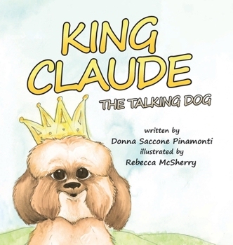 King Claude the Talking Dog