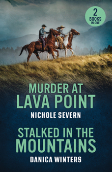 Murder at Lava Point (Red Rock Murders) / Stalked in the Mountains