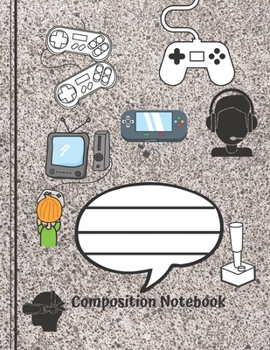 Paperback Composition Notebook: Boys Online Games / Gaming Composition Notebook for Exercise Home work book for School, Work hard Students College Book