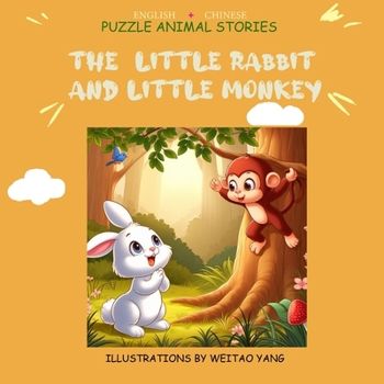 Paperback The Little rabbit and little monkey: english +chinese puzzle animal stories Book