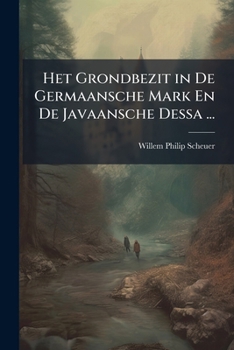 Paperback Het Grondbezit in De Germaansche Mark En De Javaansche Dessa ... [Dutch] Book