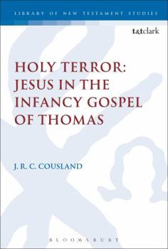Hardcover Holy Terror: Jesus in the Infancy Gospel of Thomas Book