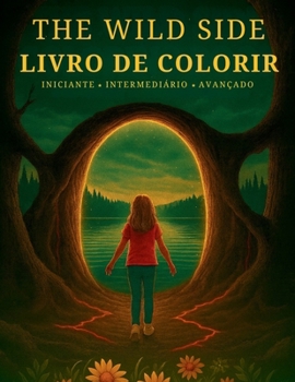 The Wild Side Livro De Colorir (Portuguese Edition)