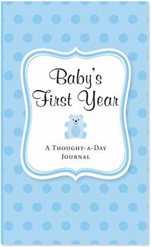 Hardcover Baby's First Year (Blue): A Thought-A-Day Journal Book