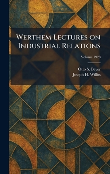 Hardcover Werthem Lectures on Industrial Relations Book