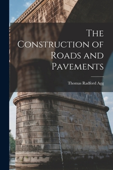 Paperback The Construction of Roads and Pavements Book