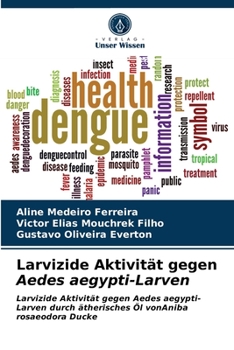 Paperback Larvizide Aktivität gegen Aedes aegypti-Larven [German] Book