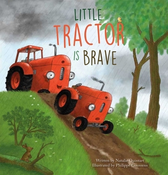 Hardcover Little Tractor Is Brave Book