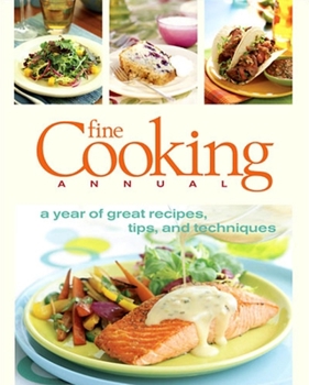 Hardcover Fine Cooking Annual: A Year of Great Recipes, Tips & Techniques Book