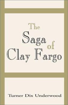 Paperback The Saga of Clay Fargo Book