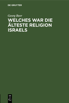 Hardcover Welches War Die Älteste Religion Israels [German] Book