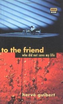 Paperback To the Friend Who Did Not Save My Life Book