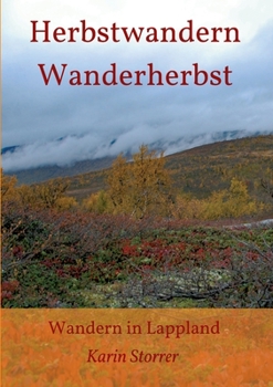 Paperback Herbstwandern - Wanderherbst: Wandern in Lappland [German] Book