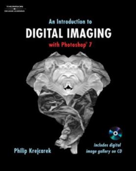 Paperback An Introduction to Digital Imaging with Photoshop 7 Book