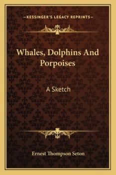 Paperback Whales, Dolphins And Porpoises: A Sketch Book