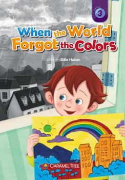 Paperback When the World Forgot the Colors Book