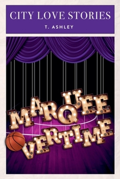 Paperback City Love Stories: Marquee Overtime Book
